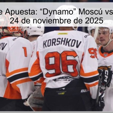 Pronóstico de Apuesta: “Dynamo” Moscú vs “Amur” JKH, 24 de noviembre de 2025