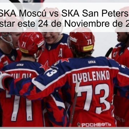 Pronóstico CSKA Moscú vs SКА San Petersburgo: Dónde Apostar este 24 de Noviembre de 2025