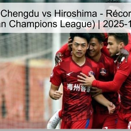 Pronóstico: Chengdu vs Hiroshima – Récord de la ACL (Asian Champions League) | 2025-11-22