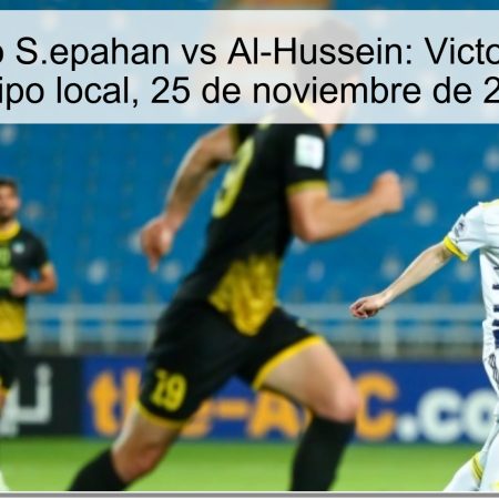 Pronóstico S.epahan vs Al-Hussein: Victoria para el equipo local, 25 de noviembre de 2025