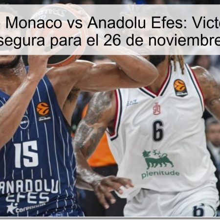 Pronóstico Monaco vs Anadolu Efes: Victoria local y apuesta segura para el 26 de noviembre de 2025