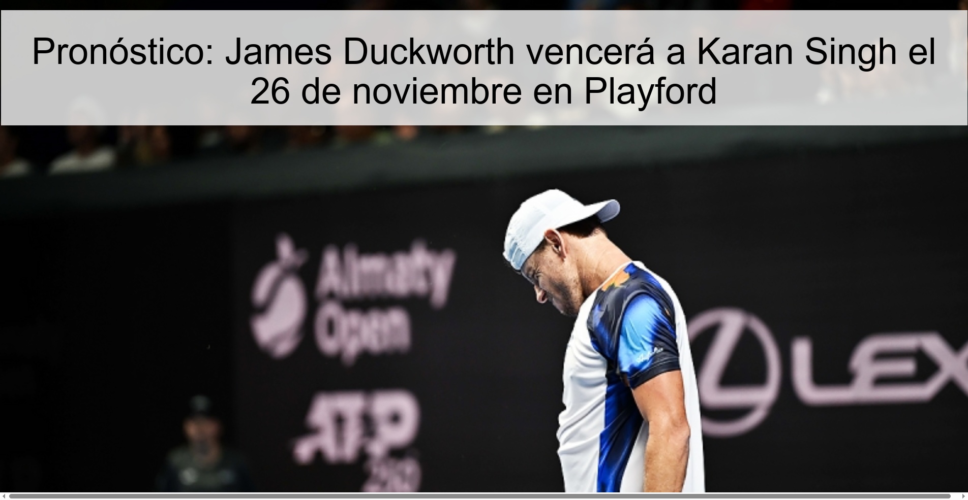 Pronóstico: James Duckworth vencerá a Karan Singh el 26 de noviembre en Playford 1 327565