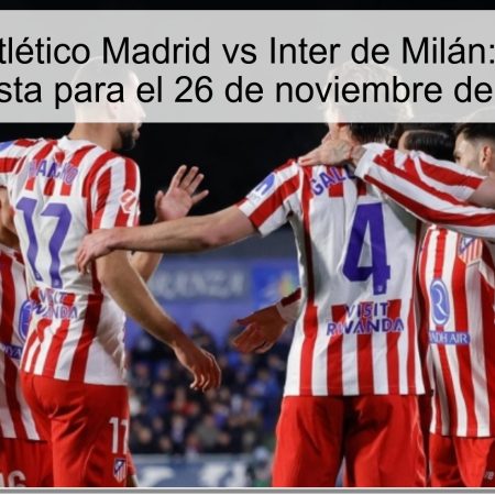 Pronóstico Atlético Madrid vs Inter de Milán: Predicción y Apuesta para el 26 de noviembre de 2025