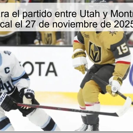 Pronóstico para el partido entre Utah y Montreal: ¿Victoria local el 27 de noviembre de 2025?
