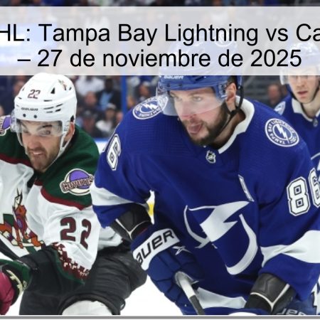 Pronóstico NHL: Tampa Bay Lightning vs Calgary Flames – 27 de noviembre de 2025