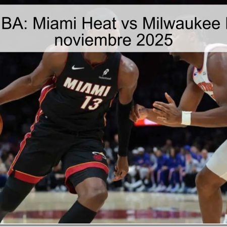 Pronóstico NBA: Miami Heat vs Milwaukee Bucks, 27 de noviembre 2025