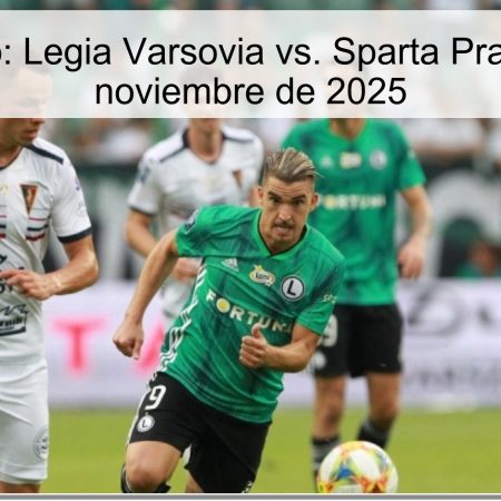 Pronóstico: Legia Varsovia vs. Sparta Praga – 27 de noviembre de 2025