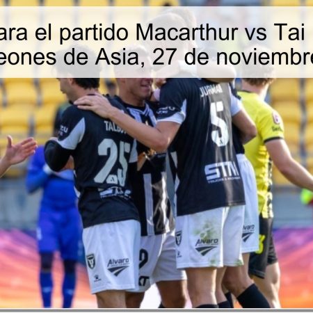 Pronóstico para el partido Macarthur vs Tai Po en la Liga de Campeones de Asia, 27 de noviembre de 2025