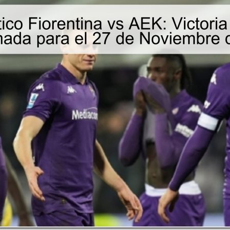 Pronóstico Fiorentina vs AEK: Victoria Italiana Confirmada para el 27 de Noviembre de 2025