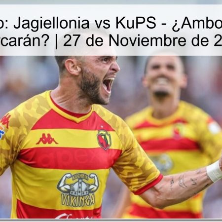 Pronóstico: Jagiellonia vs KuPS – ¿Ambos Equipos Marcarán? | 27 de Noviembre de 2025