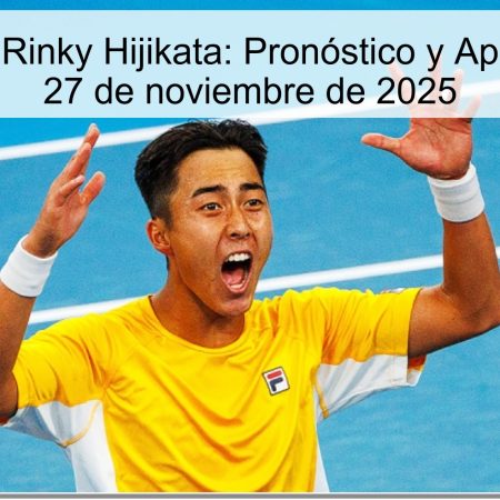 Tai Satch vs Rinky Hijikata: Pronóstico y Apuesta para el 27 de noviembre de 2025