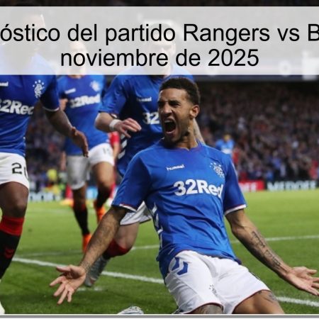Título: Pronóstico del partido Rangers vs Braga, 27 de noviembre de 2025