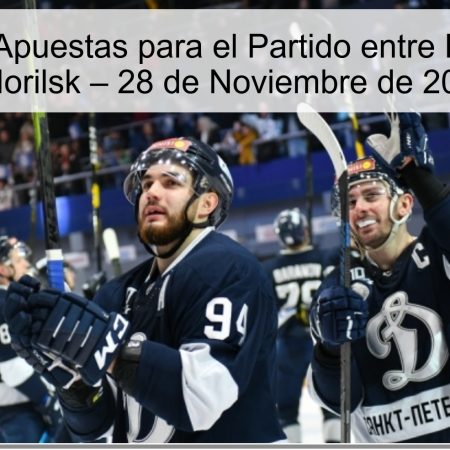 Pronóstico y Apuestas para el Partido entre Dynamo S-Pb y Norilsk – 28 de Noviembre de 2025
