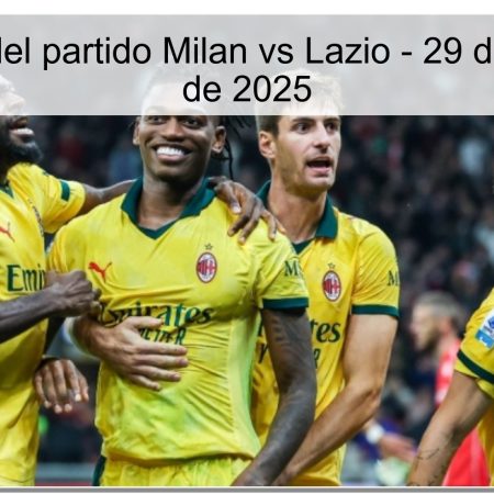 Pronóstico del partido Milan vs Lazio – 29 de noviembre de 2025
