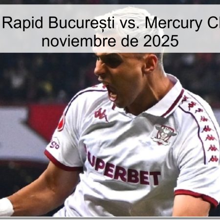 Pronóstico Rapid București vs. Mercury Chuk – 28 de noviembre de 2025