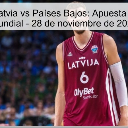 Pronóstico Latvia vs Países Bajos: Apuesta Sénior por el Mundial – 28 de noviembre de 2025