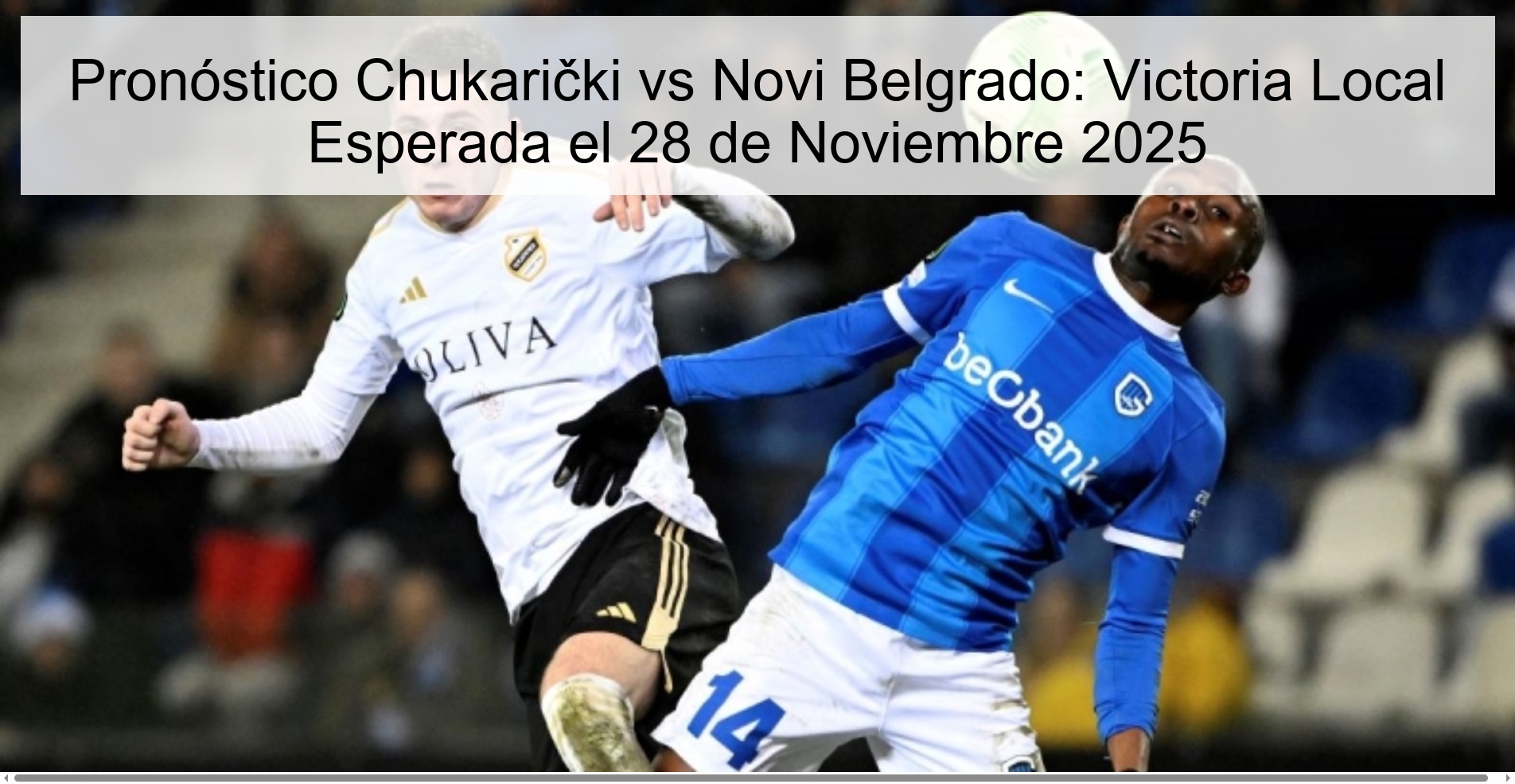 Pronóstico Chukarički vs Novi Belgrado: Victoria Local Esperada el 28 de Noviembre 2025 1 328320