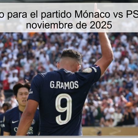 Pronóstico para el partido Mónaco vs PSG – 29 de noviembre de 2025