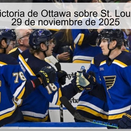 Pronóstico: Victoria de Ottawa sobre St. Louis en la NHL – 29 de noviembre de 2025