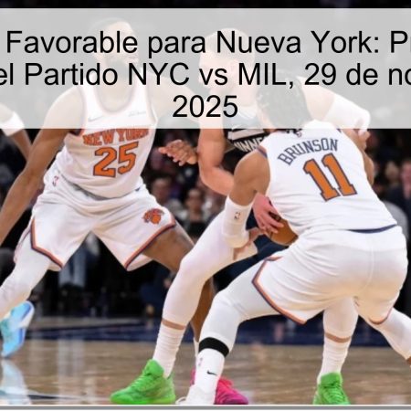 Tendencia Favorable para Nueva York: Pronóstico y Apuestas del Partido NYC vs MIL, 29 de noviembre de 2025