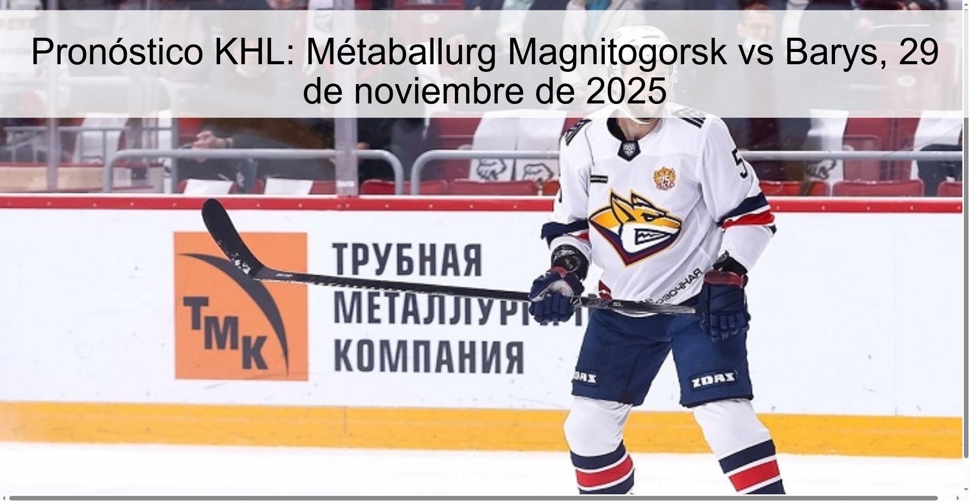 Pronóstico KHL: Métaballurg Magnitogorsk vs Barys, 29 de noviembre de 2025 1 328520