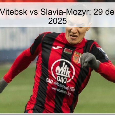Pronóstico Vitebsk vs Slavia-Mozyr: 29 de Noviembre 2025