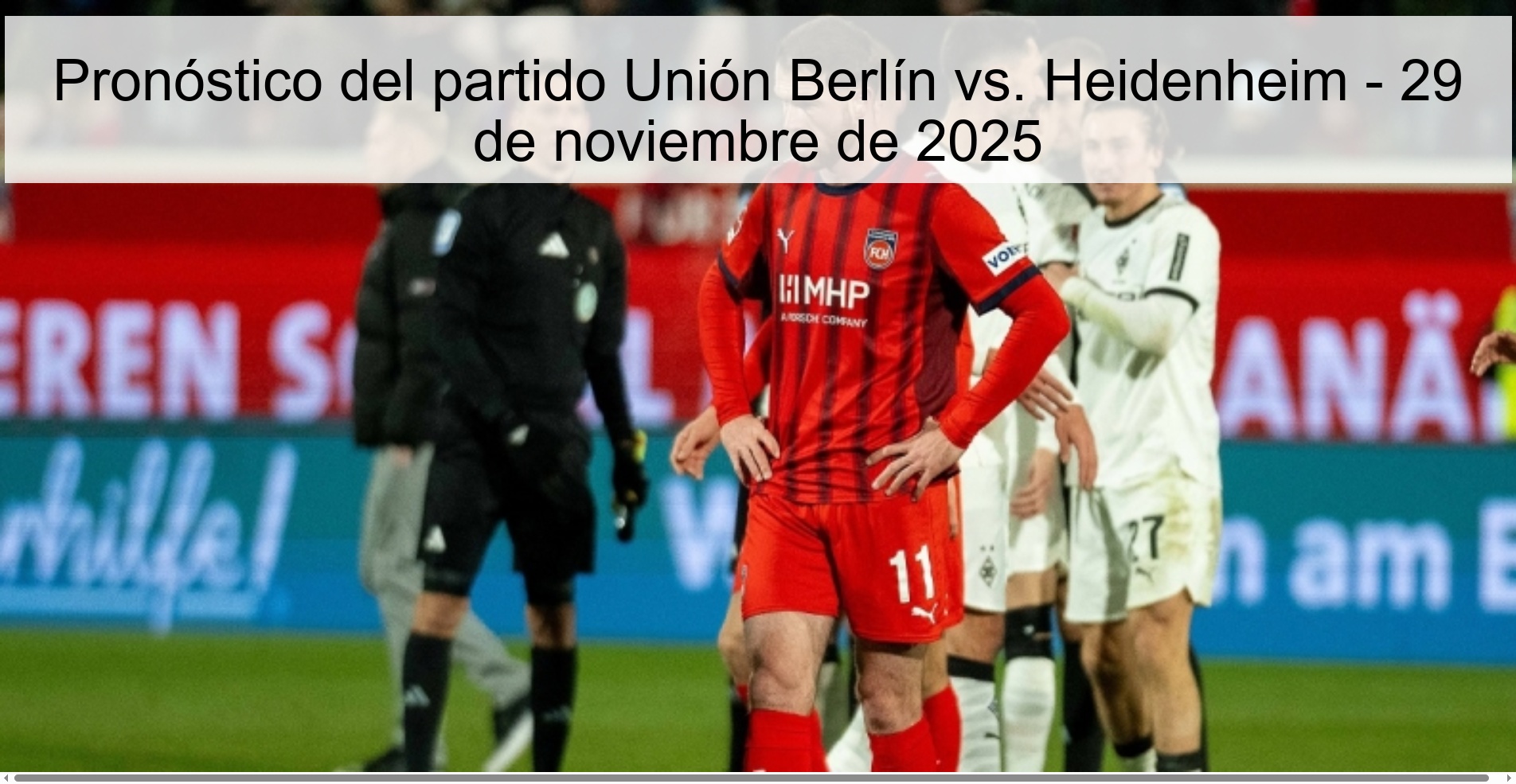 Pronóstico del partido Unión Berlín vs. Heidenheim - 29 de noviembre de 2025 1 328599