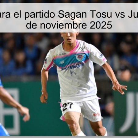 Pronóstico para el partido Sagan Tosu vs Jubilo Iwata, 29 de noviembre 2025