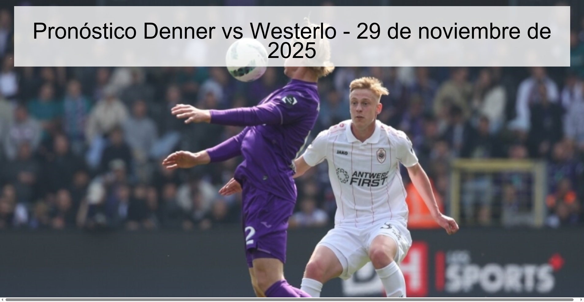 Pronóstico Denner vs Westerlo - 29 de noviembre de 2025 1 328691
