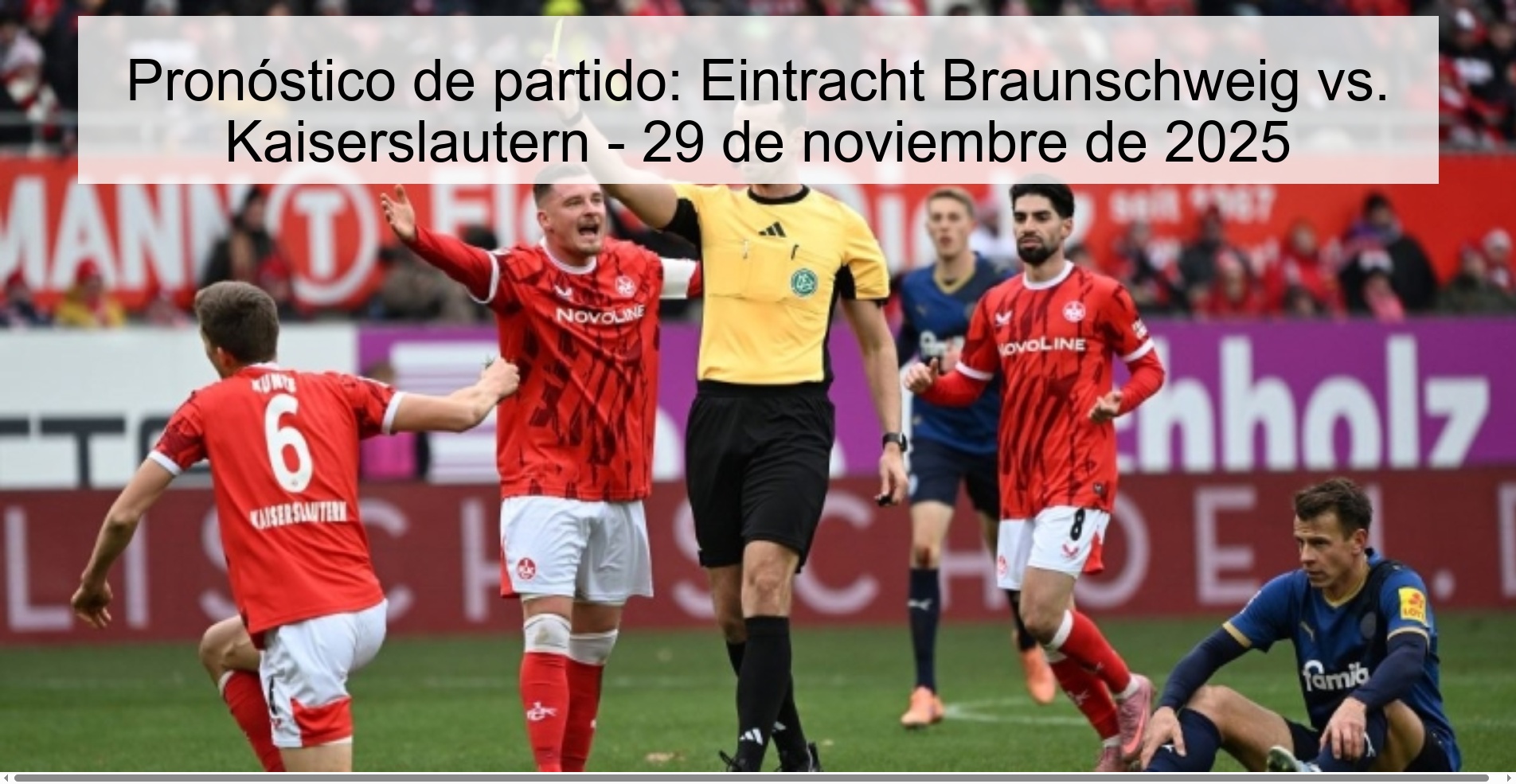 Pronóstico de partido: Eintracht Braunschweig vs. Kaiserslautern - 29 de noviembre de 2025 1 328708