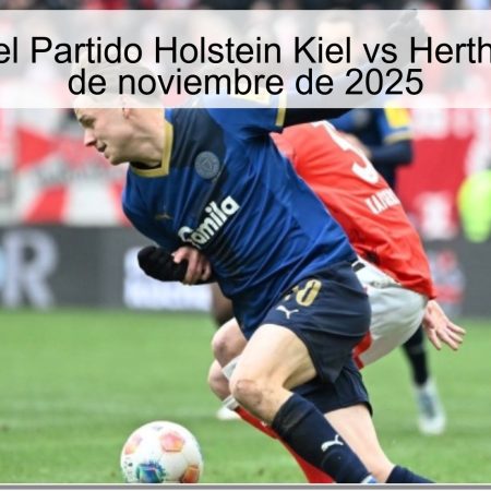 Pronóstico del Partido Holstein Kiel vs Hertha Berlín – 29 de noviembre de 2025