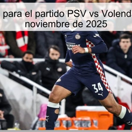 Pronóstico para el partido PSV vs Volendam – 30 de noviembre de 2025