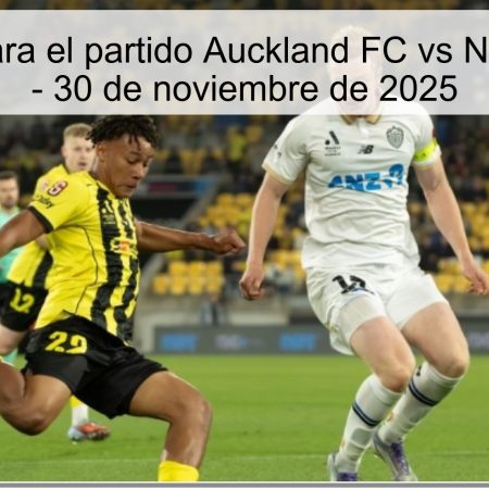 Pronóstico para el partido Auckland FC vs Newcastle Jets – 30 de noviembre de 2025