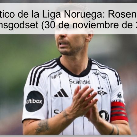 Pronóstico de la Liga Noruega: Rosenborg vs Strømsgodset (30 de noviembre de 2025)