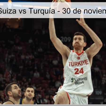 Pronóstico: Suiza vs Turquía – 30 de noviembre de 2025