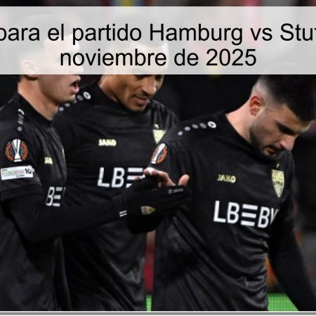 Pronóstico para el partido Hamburg vs Stuttgart, 30 de noviembre de 2025