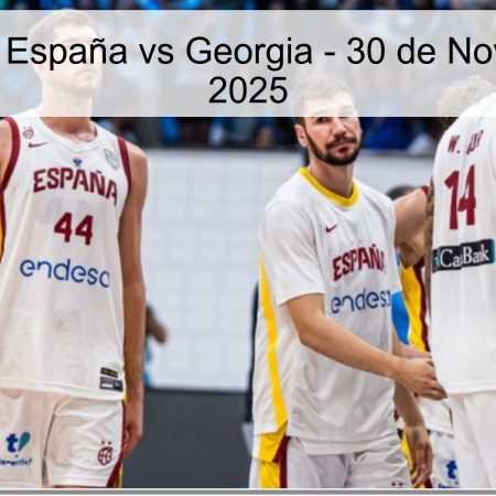 Pronóstico España vs Georgia – 30 de Noviembre de 2025
