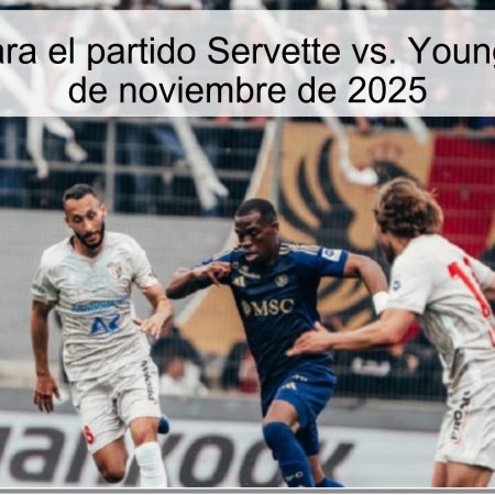 Pronóstico para el partido Servette vs. Young Boys del 30 de noviembre de 2025