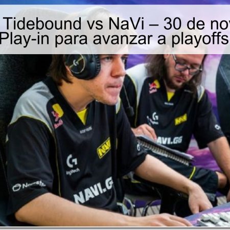Pronóstico Tidebound vs NaVi – 30 de noviembre de 2025: Play-in para avanzar a playoffs (BO3)