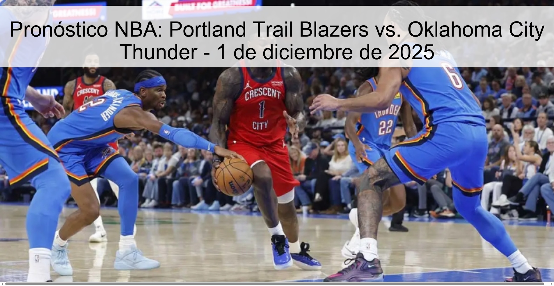 Pronóstico NBA: Portland Trail Blazers vs. Oklahoma City Thunder - 1 de diciembre de 2025 1 329232