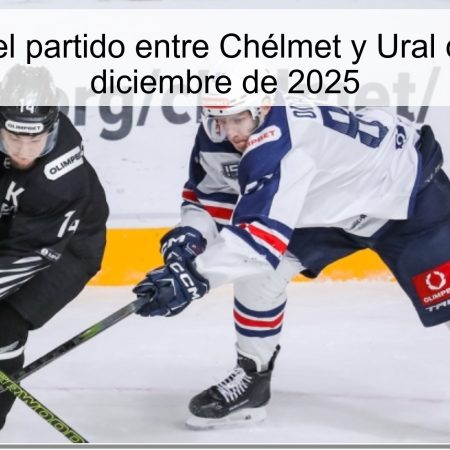 Pronóstico del partido entre Chélmet y Ural del Sur – 1 de diciembre de 2025