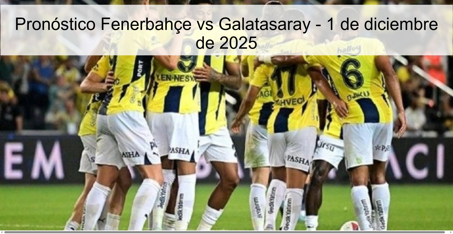 Pronóstico Fenerbahçe vs Galatasaray - 1 de diciembre de 2025 1 329345