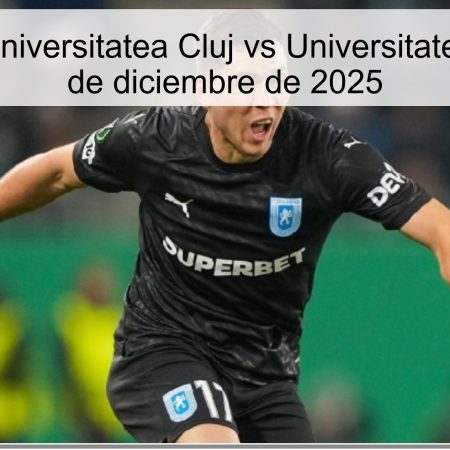 Pronóstico: Universitatea Cluj vs Universitatea Craiova – 1 de diciembre de 2025