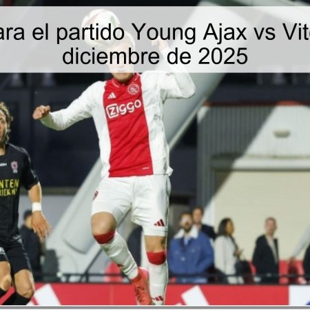 Pronóstico para el partido Young Ajax vs Vitesse del 1 de diciembre de 2025
