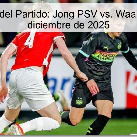 Pronóstico del Partido: Jong PSV vs. Waalwijk el 1 de diciembre de 2025