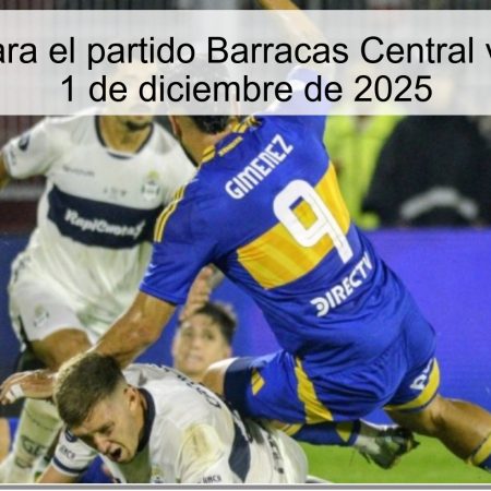 Pronóstico para el partido Barracas Central vs Gimnasia – 1 de diciembre de 2025