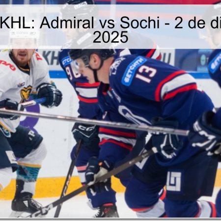 Pronóstico KHL: Admiral vs Sochi – 2 de diciembre de 2025