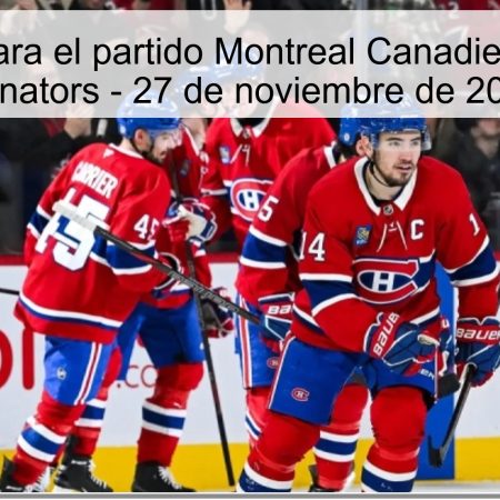 Pronóstico para el partido Montreal Canadiens vs Ottawa Senators – 27 de noviembre de 2025