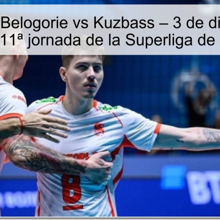 Pronóstico Belogorie vs Kuzbass – 3 de diciembre de 2025 (11ª jornada de la Superliga de Rusia)