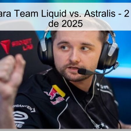 Pronóstico para Team Liquid vs. Astralis – 2 de diciembre de 2025